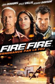 Fire with, Fire Vengeance par le feu